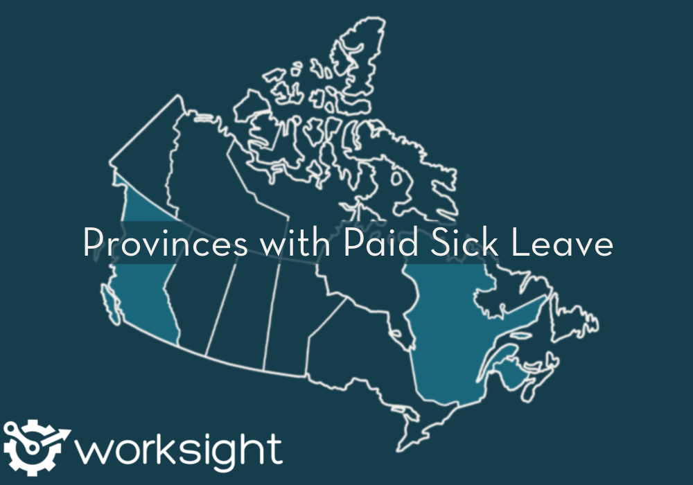 Provinces with Paid Sick Leave Provinces with Paid Sick Leave